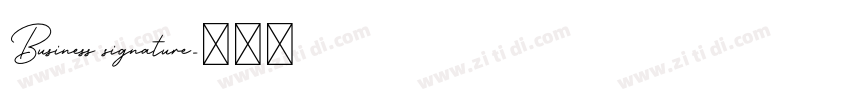 Business signature字体转换 Business signature字体转换